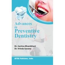 Advances in Preventive Dentistry 1/Ed.